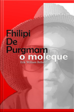 Philipi De Purgmam - O Moleque