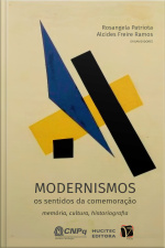 Modernismos, os sentidos da comemoração