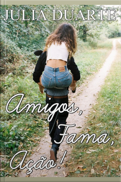 Amigos, Fama, Ação!