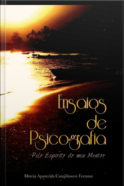 Ensaios De Psicografia