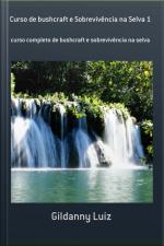 Curso De Bushcraft E Sobrevivência Na Selva 1