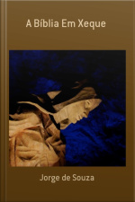 A Bíblia Em Xeque