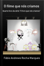 O Filme Que Nós Criamos