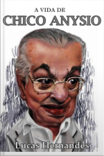 A Vida De Chico Anysio