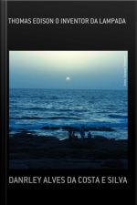 Thomas Edison O Inventor Da Lampada