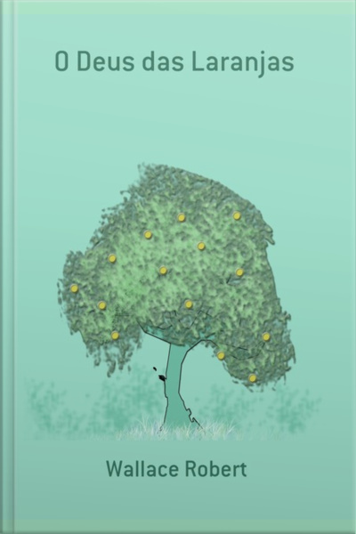 O Deus Das Laranjas