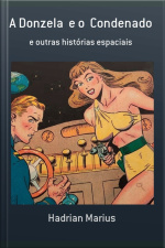 A Donzela E O Condenado