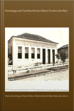 Genealogia Das Famílias Moreira Maia E Ferreira Dos Reis