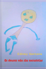Os Deuses Não São Socialistas