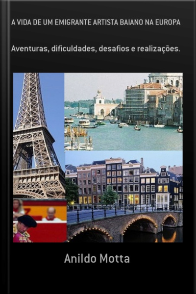 A Vida De Um Emigrante Artista Baiano Na Europa