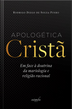 Apologética Cristã em face à doutrina da mariologia e religião racional