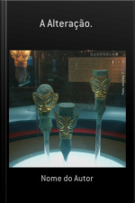 A Alteração.
