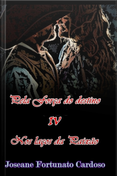 Pela Força Do Destino Vol 4