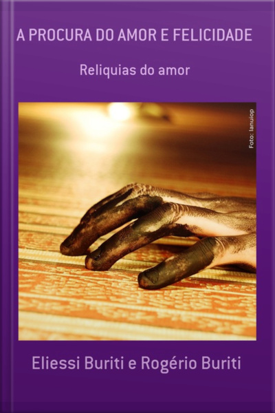 A Procura Do Amor E Felicidade