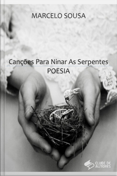 Canções Para Ninar As Serpentes