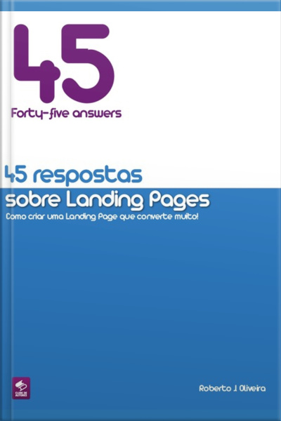 45 Respostas Sobre Landing Pages