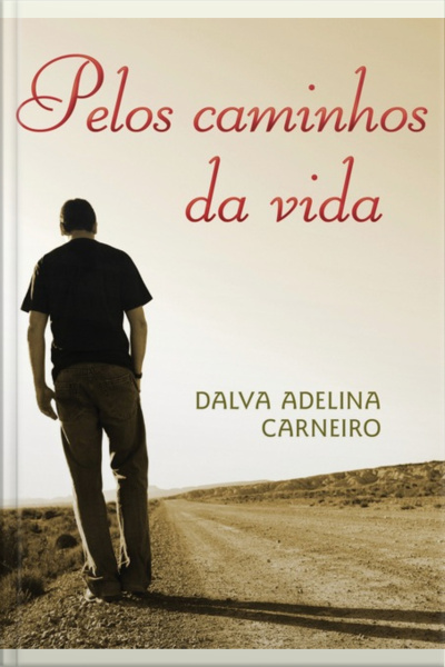 Pelos Caminhos Da Vida