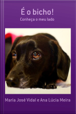 É O Bicho!
