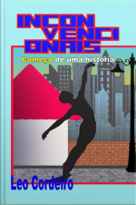 Inconvencionais - Começo