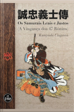 Os Samurais Leais E Justos