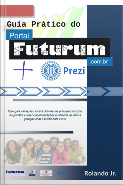 Guia Prático Do Portal Futurum + Prezi