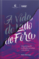 A Vida Do Lado De Fora