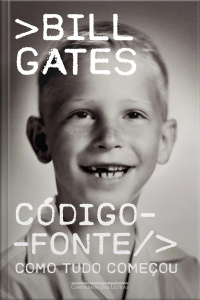 Código-fonte: Como Tudo Começou