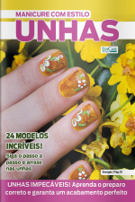 Manicure Com Estilo Ed. 74 - Unhas Impecáveis