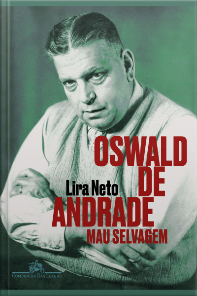 Oswald De Andrade: Mau Selvagem