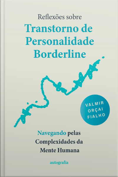 Reflexões sobre Transtorno de Personalidade Borderline