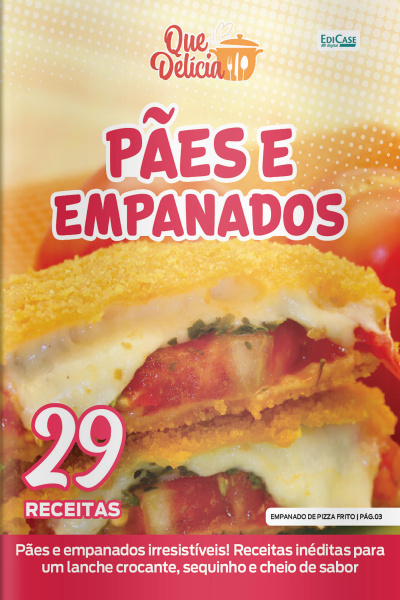 Que Delícia Ed. 114 - Pães e Empanados