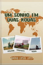 Um Sonho Em Duas Rodas