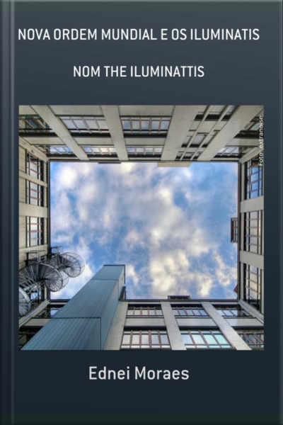 Nova Ordem Mundial E Os Iluminatis