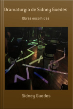 Dramaturgia De Sidney Guedes