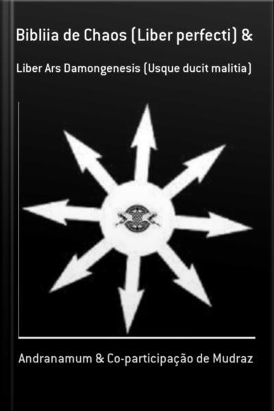 Bibliia De Chaos (liber Perfecti) 