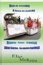 Vinte De Setembro - A Festa Do Gaúcho