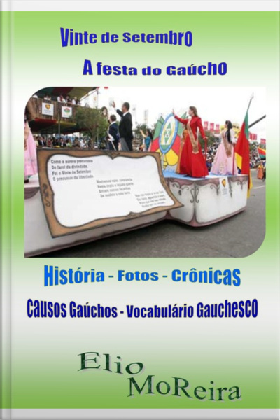 Vinte De Setembro - A Festa Do Gaúcho