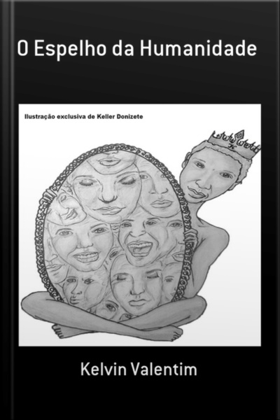 O Espelho Da Humanidade