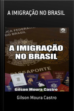 A Imigração No Brasil