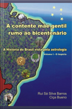 A Contente Mãe Gentil Rumo Ao Bicentenário