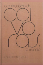 O Outro Lado De Coivaras : O Mundo