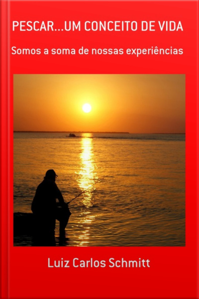 Pescar...um Conceito De Vida