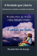 A Verdade Que Liberta