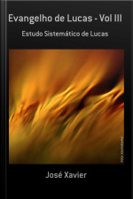 Evangelho De Lucas - Vol Iii