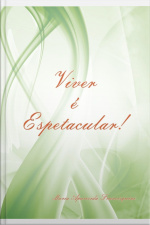 Viver É Espetacular!
