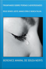 Triunfando Sobre Perdas E Adversidades