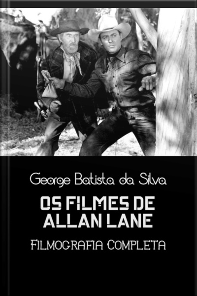 Os Filmes De Allan Lane