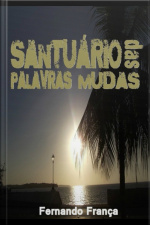 Santuário Das Palavras Mudas