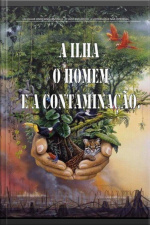 A Ilha, O Homem E A Contaminação
