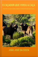 O Caçador Que Virou A Caça
